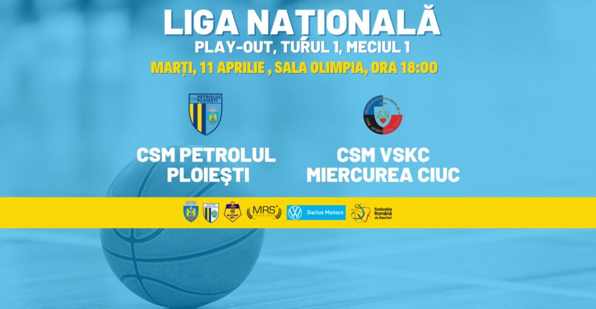 Baschet, Liga Naţională: CSM Petrolul Ploieşti, debut cu Miercurea Ciuc în play-out!