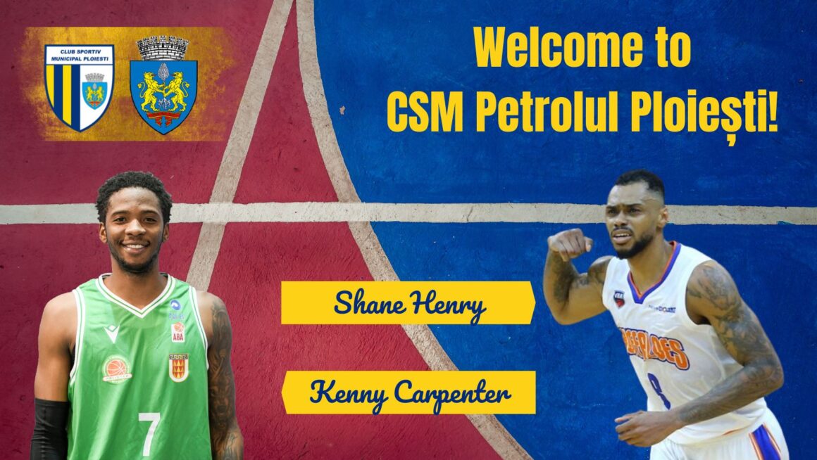 CSM Petrolul Ploieşti: Shane Henry şi Kenny Carpenter completează „legiunea străină” pentru noul sezon!