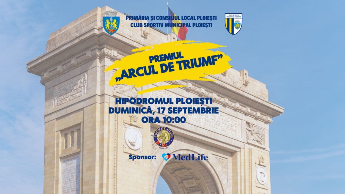 Hipodromul Ploieşti găzduieşte, duminică, Premiul „Arcul de Triumf”!