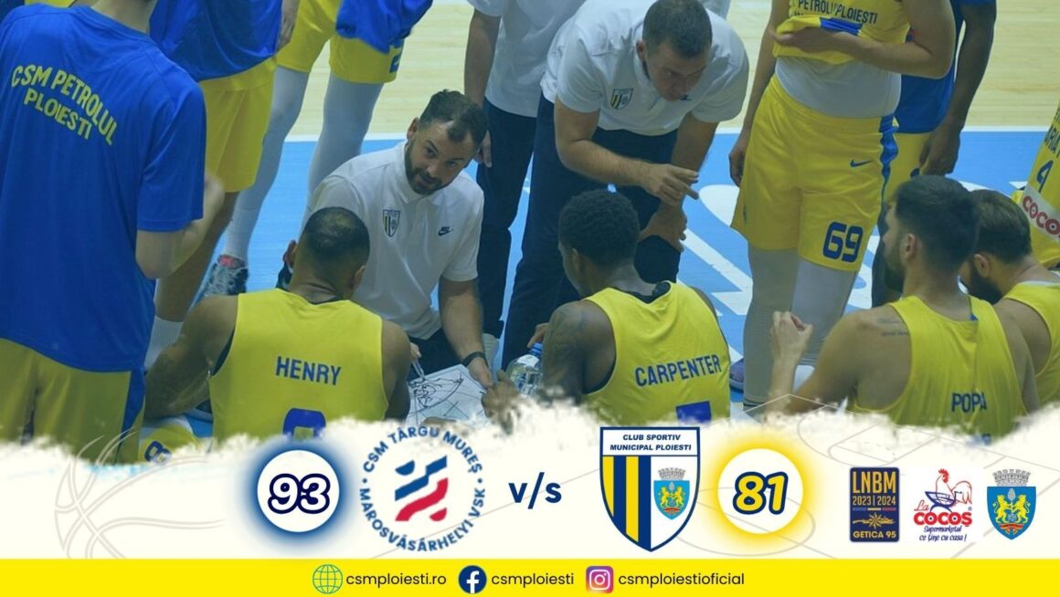 Nimic şi din a doua deplasare: CSM Târgu Mureş – CSM Petrolul Ploieşti 93-81