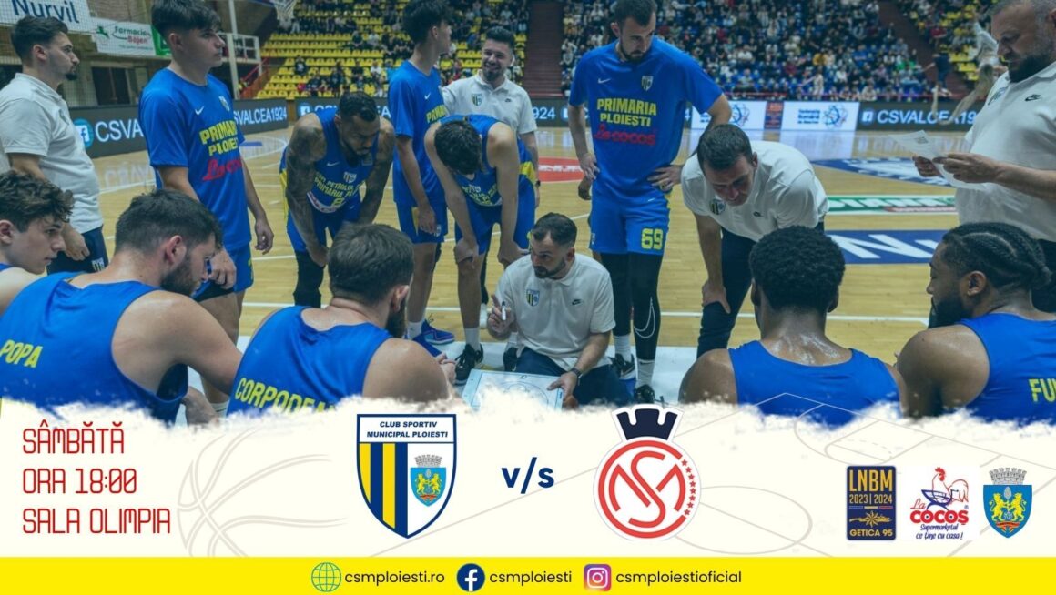 LNBM Getica 95: CSM Petrolul Ploieşti – CSM Oradea, mâine seară, în Sala „Olimpia”!