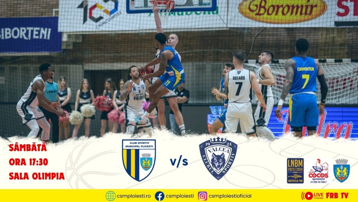 LNBM Getica 95: CSM Petrolul Ploieşti – CS Vâlcea, mâine seară, în Sala „Olimpia”!