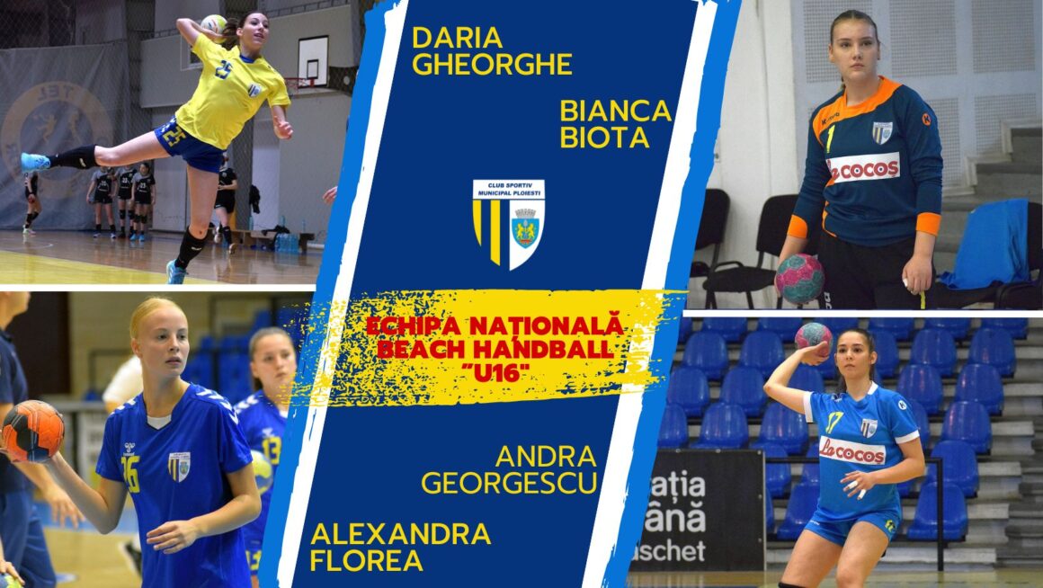 Beach Handball: 4 sportive de la CSM Ploieşti, convocate la lotul naţional de cadete al României!