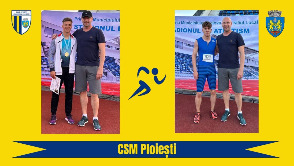 Aur şi bronz pentru atleţii de la CSM Ploieşti la Campionatul Internaţional al României „Iolanda Balas Soter”!