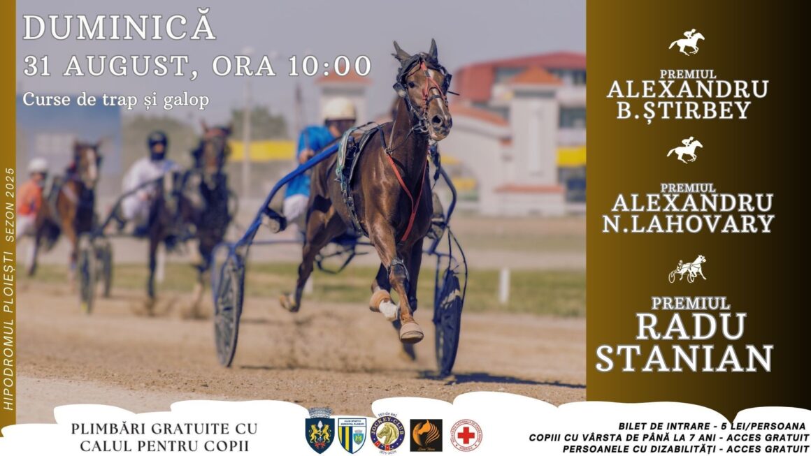 Hipodromul Ploieşti găzduieşte, duminică, Premiul „Radu Stanian” şi Premiul „Alexandru B. Ştirbey”! Hipodromul Ploieşti găzduieşte, duminică, Premiul „Radu Stanian” şi Premiul „Alexandru B. Ştirbey”!