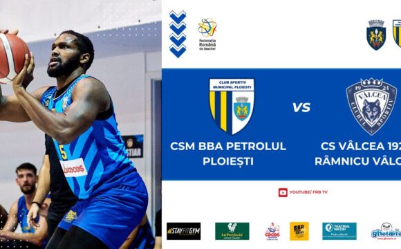 LNBM: CSM BBA Petrolul Ploieşti – CS Vâlcea, mâine seară, în Sala „Olimpia”!