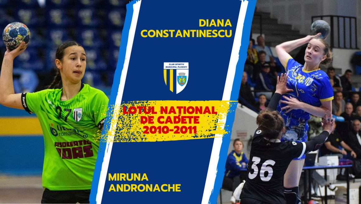 Handbal: Miruna Andronache şi Diana Constantinescu, sub „tricolor” pentru Jocurile Mediteraneene!