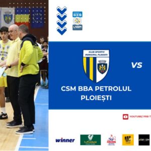 LNBM: CSM BBA Petrolul Ploieşti – SCM ”U” Craiova, mâine seară, în Sala „Olimpia”!