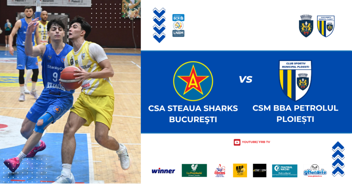 LNBM: CSM BBA Petrolul Ploieşti începe mâine duelul cu CSA Steaua Sharks pentru locurile 11-12! LNBM: CSM BBA Petrolul Ploieşti începe mâine duelul cu CSA Steaua Sharks pentru locurile 11-12!
