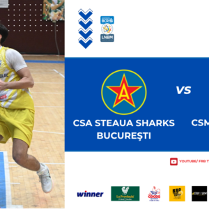 LNBM: CSM BBA Petrolul Ploieşti începe mâine duelul cu CSA Steaua Sharks pentru locurile 11-12!