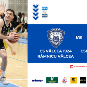 LNBM: CSM BBA Petrolul Ploieşti continuă, mâine, play-out-ul cu primul duel al seriei cu CS Vâlcea!